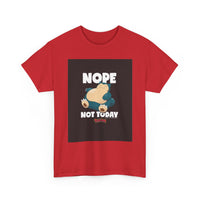 Load image into Gallery viewer, Nope Not Today Tee — Funny Lazy Cartoon Sleepy Character T-Shirt